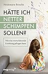 Hätte ich netter ...