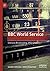 BBC World Service: Overseas Broadcasting, 1932–2018