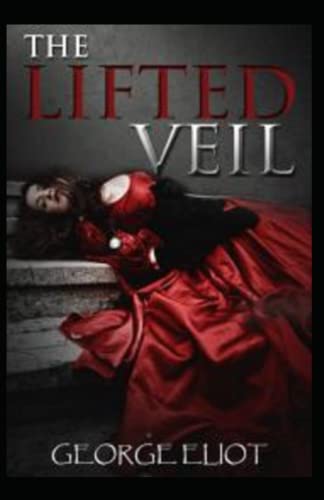 The Lifted Veil Annotated