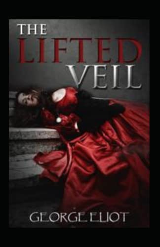 The Lifted Veil Annotated