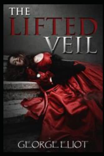The Lifted Veil Annotated