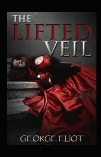 The Lifted Veil Annotated