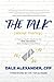 "The Talk" (about money): A Young Adult's Guide to the ONE DECISION That Changes Everything