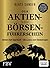 Der Aktien- und Börsenführerschein - Jubiläumsausgabe