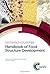 Handbook of Food Structure Development (Food Chemistry, Function and Analysis, Volume 18)