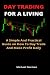DAY TRADING FOR A LIVING: A...