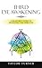 Third Eye Awakening: A Beginner's Guide to Awakening the Third Eye