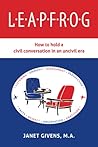 LEAPFROG: How to hold a civil conversation in an uncivil era