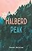 Leaving Halberd Peak: A Kinky Small Town Love Story