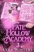 Fate Hollow Academy: Term 3