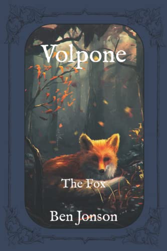 Volpone: The Fox