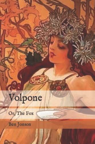 Volpone: Or, The Fox