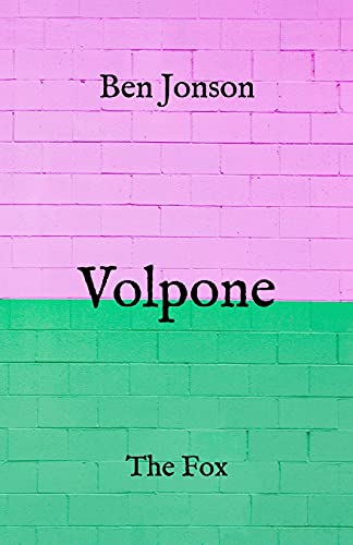 Volpone: The Fox