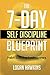 The 7-Day Self Discipline Blueprint: Habit Stacking for Beginners (Mental Toughness Handbook)