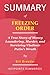 Summary of Freezing Order by Bill Browder: A True Story of Money Laundering, Murder, and Surviving Vladimir Putin's Wrath
