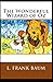 The Wonderful Wizard of OZ illustrated