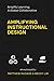 Amplify Learning: A Global Collaborative: Amplifying Instructional Design