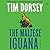 The Maltese Iguana: A Novel