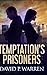 Temptation's Prisoners