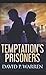 Temptation's Prisoners: Pocket Book Edition