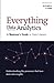 Everything Data Analytics-A Beginner's Guide to Data Literacy: Understanding the Processes That Turn Data Into Insights