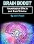 Brain Boost: Neurological Effects and Brain Science
