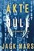 Akte Null (Ein Agent Null Espionage-Thriller—Buch #5) (Ein Agent Null Spionage-Thriller) (German Edition)
