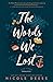 The Words We Lost (Fog Harbor, #1) by Nicole Deese