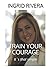 Train your Courage: It´s that simple
