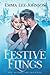 Festive Flings: Fun, Fetishes and Frolicking (Festive Flings Collection)
