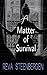A Matter of Survival