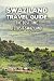 Swaziland Travel Guide: The...