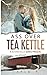 Ass Over Tea Kettle: A Bombshells Series Prequel