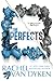 The Perfects (A Perfects Novel)