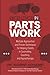 Excellence in Parts Work: Multiple Approaches and Proven Techniques for Helping Clients in Counseling, Coaching, and Hypnotherapy
