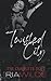 Twisted City: The Complete Duet (Twisted City #1-2)