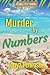 Murder by Numbers: A Shell Isle Mystery