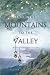 From the Mountains to the Valley by Alissa J. Zavalianos