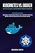 Kubernetes Vs. Docker: A Step-by-Step Guide to Learn and Master Kubernetes and Docker