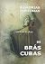 ∞Memórias Póstumas de Brás Cubas∞ (Portuguese Edition)