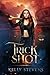 Trick Shot
