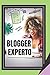 BLOGGER EXPERTO: La Guía poderosa Para el Blogger (Spanish Edition)