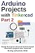 Arduino Projects with Tinke...