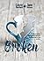 Broken (French Edition)