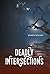 Deadly Intersections