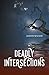 Deadly Intersections