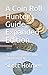 A Coin Roll Hunter's Guide, Expanded Edition: INCLUDES ERRORS AND FOREIGN COINS