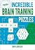 Incredible Brain Training Puzzles by Ben Addler