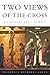 Two Views of the Cross: Orthodoxy and the West