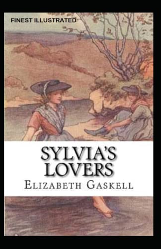 Sylvia's Lovers Finest Illustrated